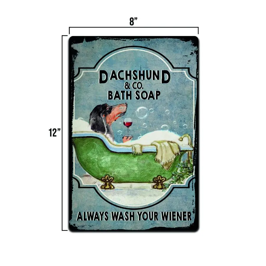 Daschund Soap Co - Always Wash Your Weiner - Funny Tin Sign For Dog Lovers - 8 x 12 Inch - For Bar, Home, Bathroom - TSC023