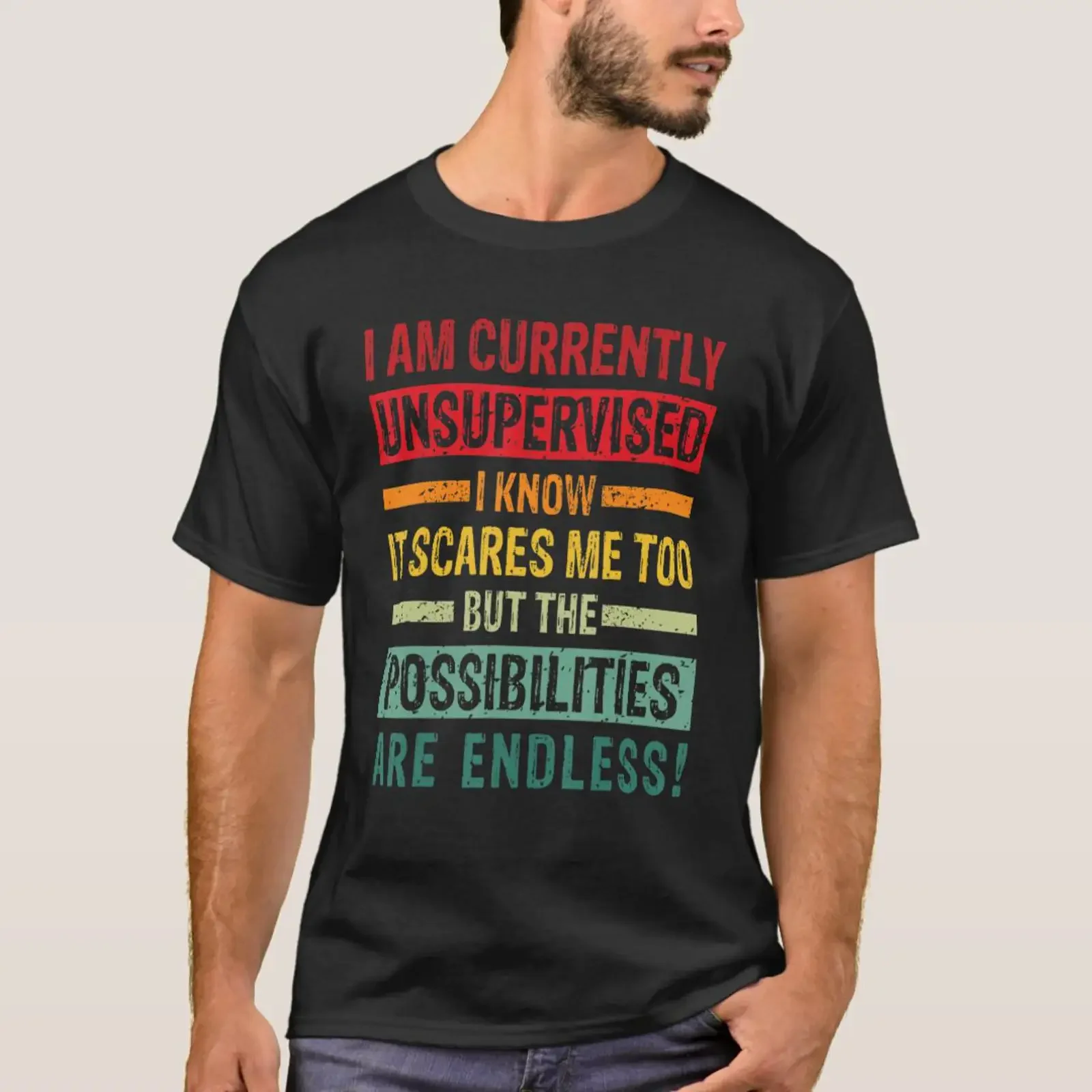 Mens I Am Currently Unsupervised But Possibilities T Shirt vintage Washed fashion Unisex Top For Everyday Wear designer clothes