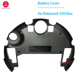 Original Battery Cover Replacement for Roborock S5 Max S55 Max Vacuum Cleaner Spare Parts New Bottom Cover