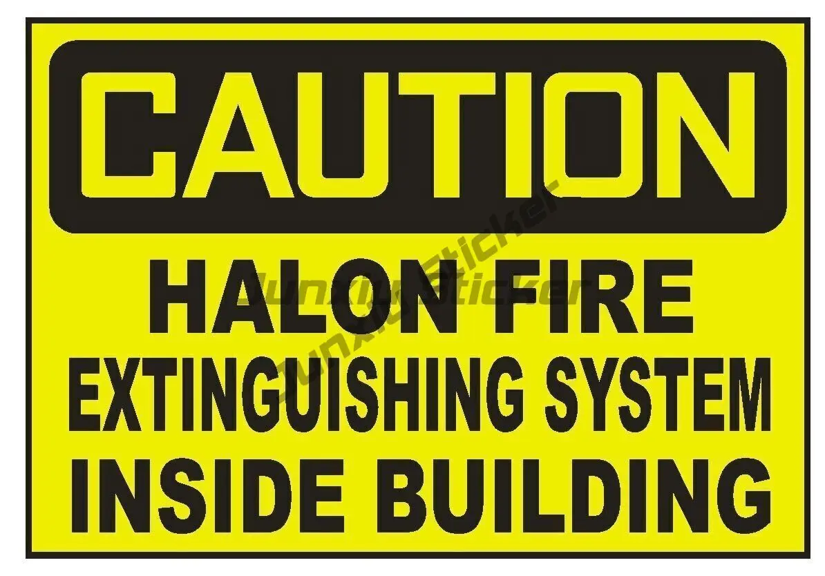 

Warning Halon Fire Protection System Internal Building Sticker Stickers