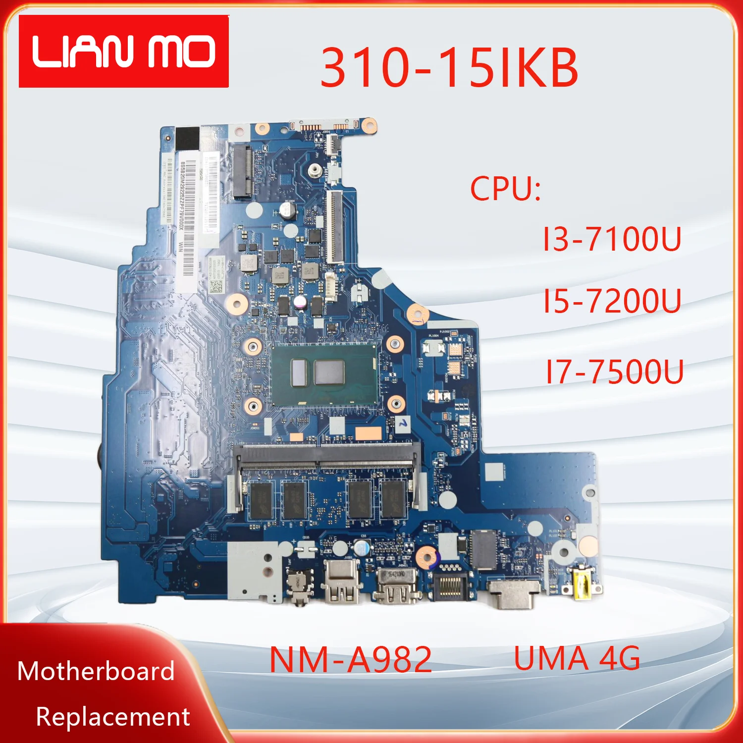 NM-A982 is Suitable For Lenovo ideapad 310-15IKB Laptop Motherboard I3-7100U I5-7200U I7-7500U 4G 5B20M29225 5B20M29185 UMA