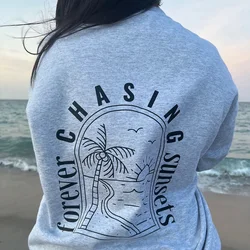 Forever Chasing Sunsets Printing on The Back Women Graphic Pullovers Loose Cotton Crewneck Thick Autumn Tops Vintage Jumpers