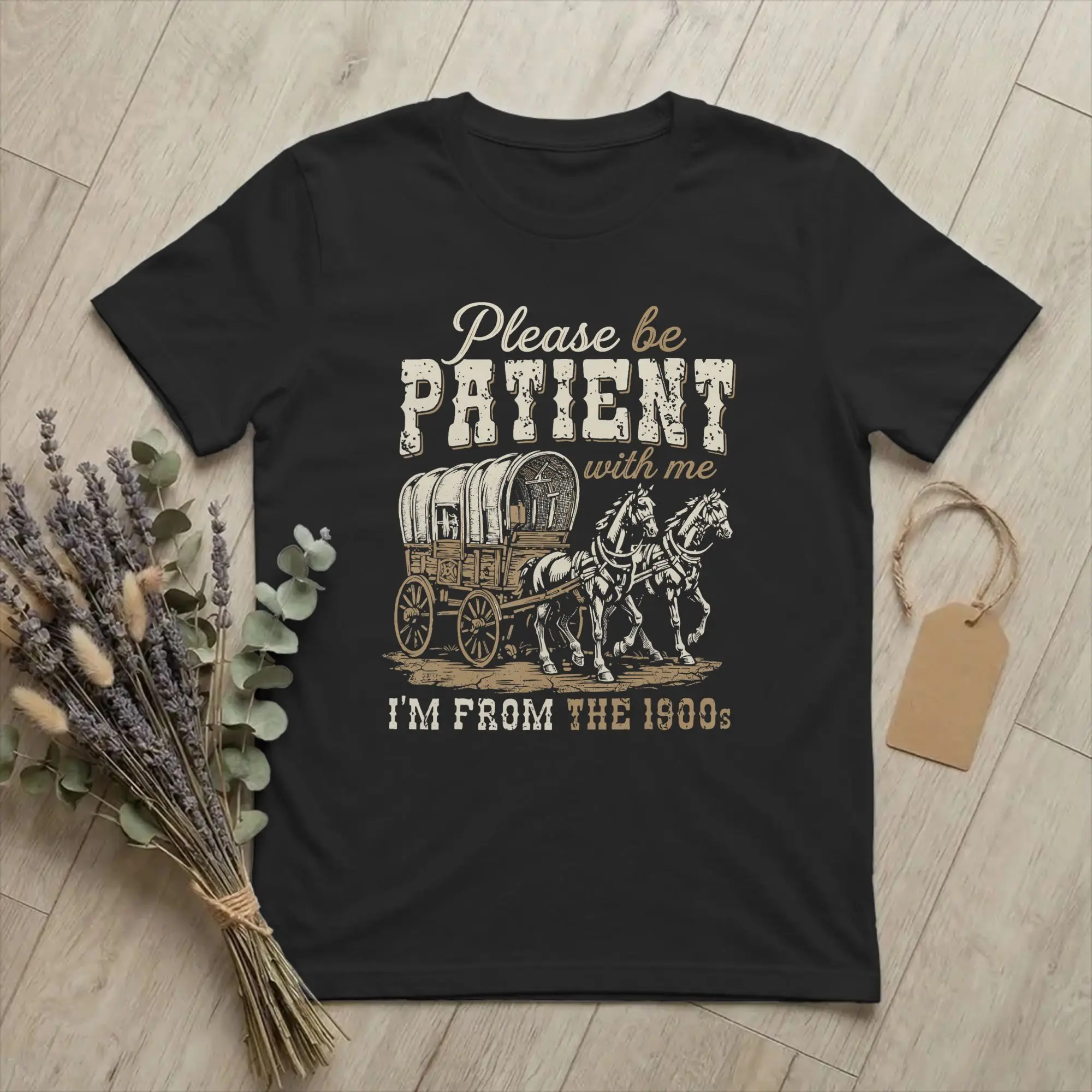 Fashion Please Be Patient Born in 1900s T-Shirts Men Crew Neck Cotton T Shirt Humor Funny Short Sleeve Tee Shirt Graphic merch