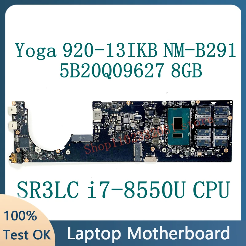 

Mainboard DYG60 NM-B291 With SR3LC i7-8550U CPU For Lenovo Yoga 920-13IKB Laptop Motherboard FRU:5B20Q09627 8GB 100% Full Tested