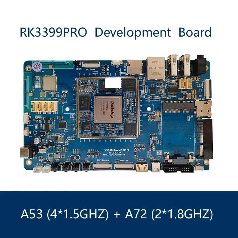 

RK3399Pro Develop Board A53 4*1.5GHZ+A72,2*1.8GHZ 3GB or 6GB DDR3 4GB/8GB/16GB Emmc