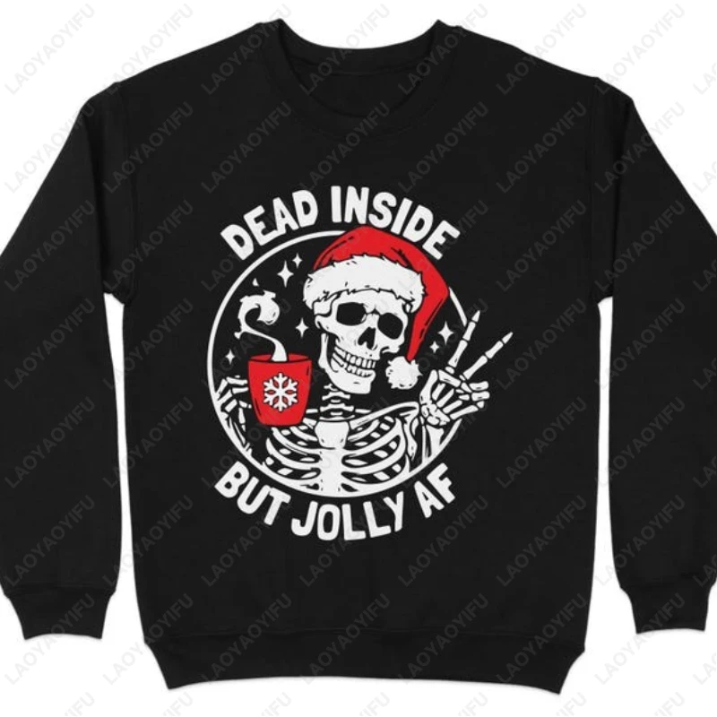 Dead Inside But Jolly AF Skeleton Santa Sweatshirt Funny Christmas Holiday Humor Pullover Men Women Classics Long Sleeve Hoodie