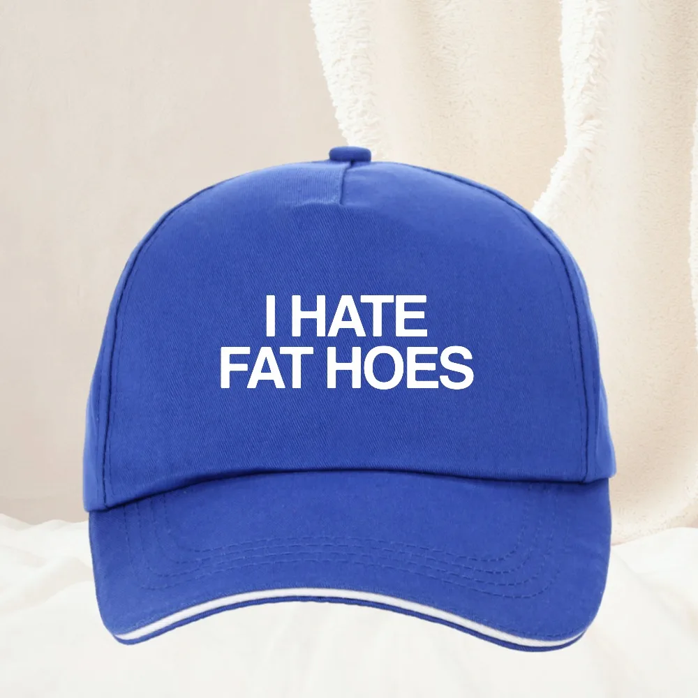I Hate Fat Hoes Printed Letters Baseball Cap Fashion Casual Adjustable Dad Hat Outdoor All Seasons Travel Gift Caps Hat