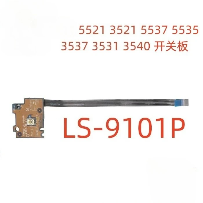 For Dell 5521 3521 5537 5535 3537 3531 3540 Laptop Power Switch Board LS-9101P