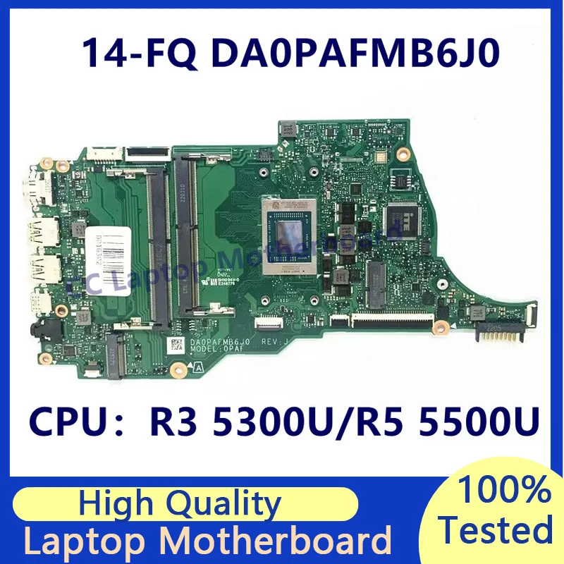 M43257-001 M43257-601 For HP 14-FQ 14S-FQ Laptop Motherboard With R3 5300U/R5 5500U CPU DA0PAFMB6J0 100%Full Tested Working Well