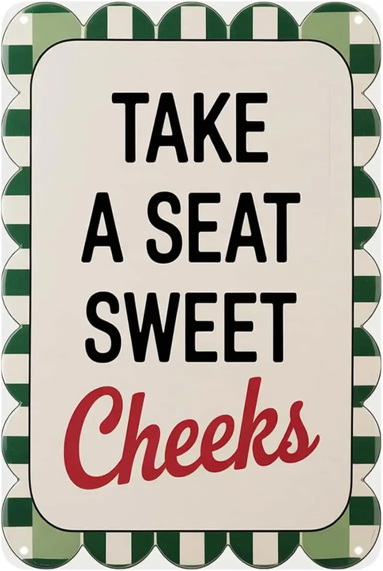 Take A Sweet Cheeks Tin Sign Funny Bathroom Quotes Vintage Metal Signs Wall Decor for Kitchen Bar Cafe Bedroom Home Patio Outdoo