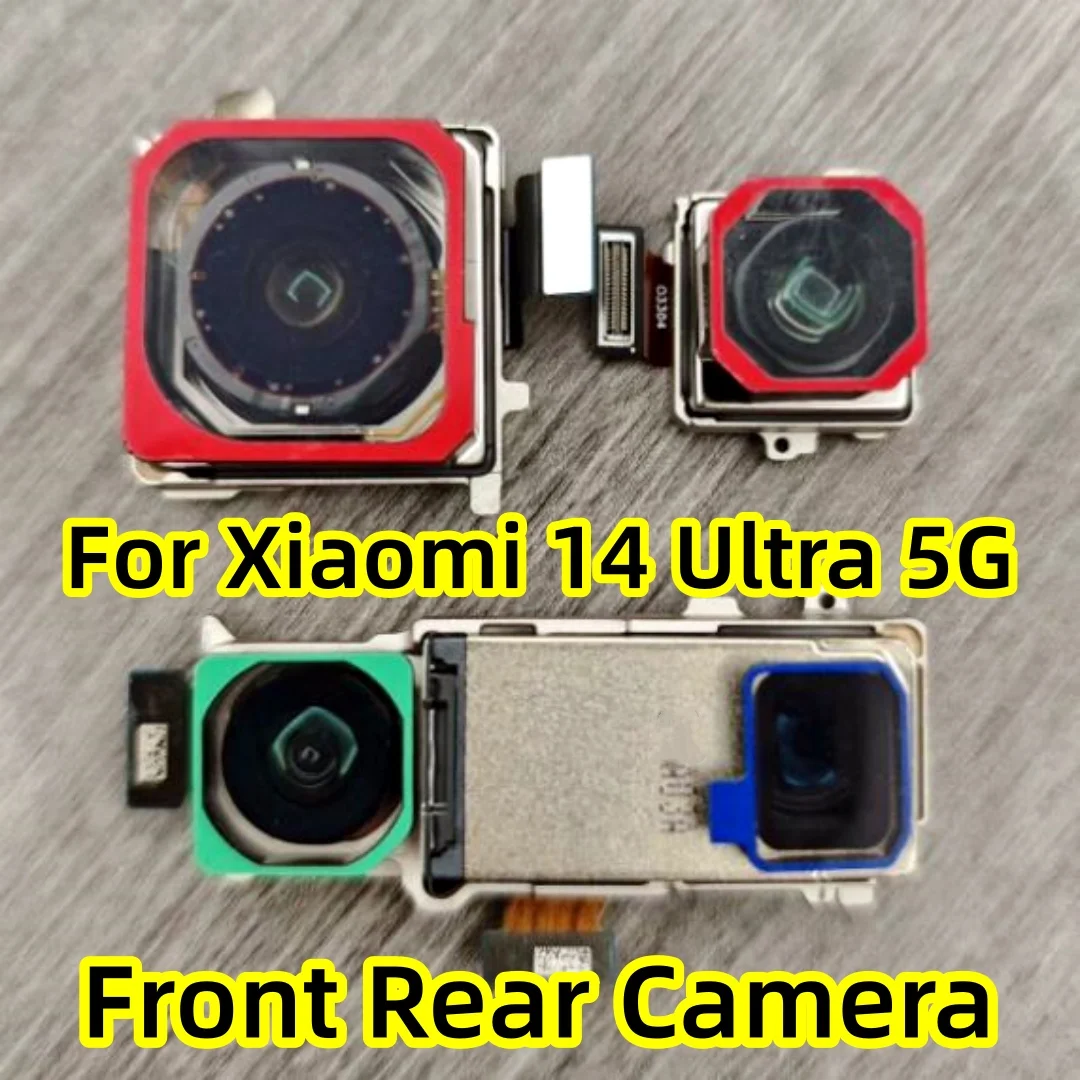 Ori For Xiaomi 14 Ultra 5G Global Back Telephoto 50MP Main Periscope wide Module Flex Cable mi 14U，24030PN60G Front Rear Camera