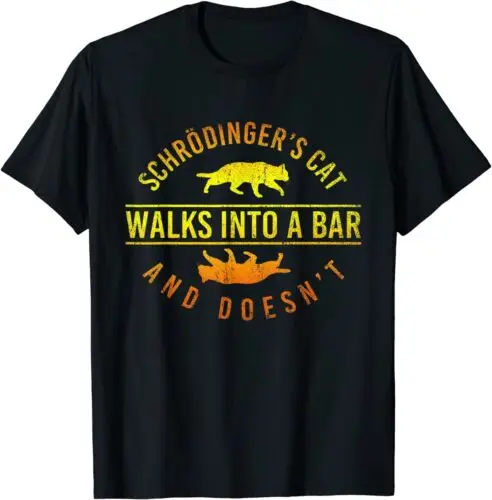 Schrödingers Cat Walks In A Bar And Doesnt Schrodingers Cat