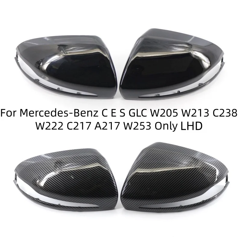 

For Mercedes-Benz C E S GLC W205 W213 C238 W222 C217 A217 W253 OnlyLeft-hand Car rearview mirror replacement shell bright black