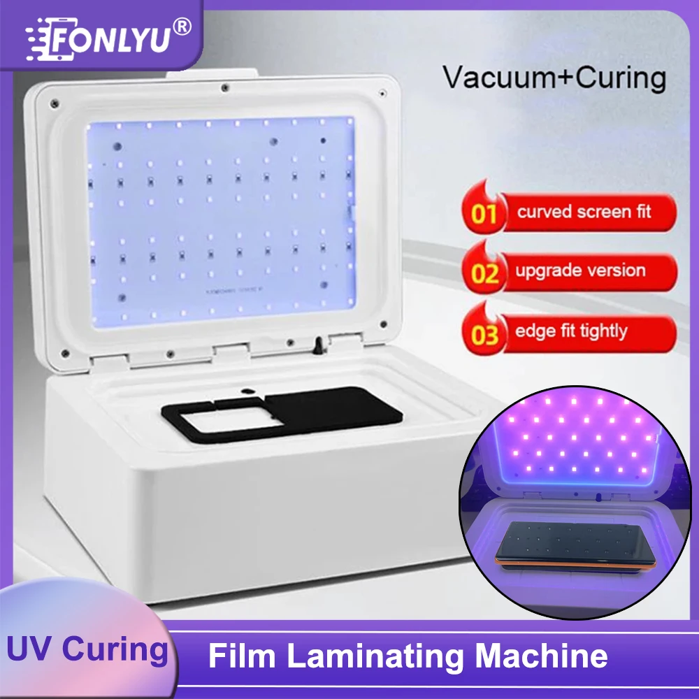 

FONLYU вакуумный ламинатор для гидрогеля для мобильного телефона, интеллектуальная УФ-лампа для отверждения пленки, защитная пленка для экрана, средство для удаления пузырей