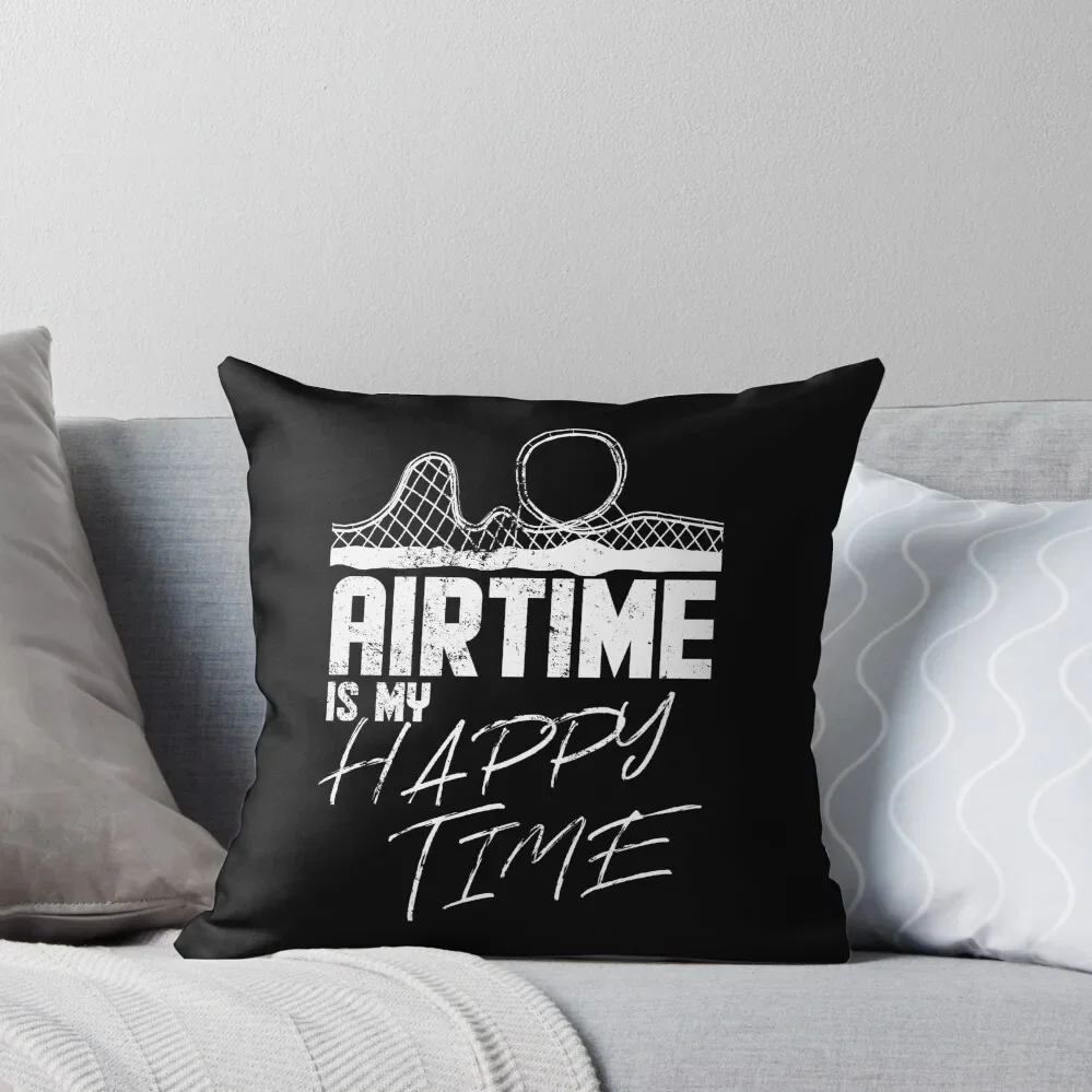 Airtime is my happy time I funny rollercoaster enthusiast design Throw Pillow Throw Pillow pillow