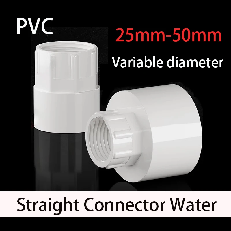 PVC White Straight Connectors Female Thread Variable diamete Fish Tank Garden Irrigation Water Supply Tube Joints 25/32/50mm