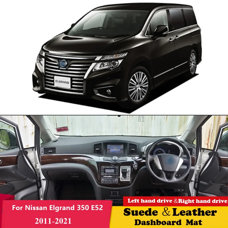 

For Nissan Elgrand 350 E52 VIP 2WD 2011 2012 2013 - 2021 Suede Leather Dashmat Dashboard Cover Pad Dash Mat Carpet Accessories