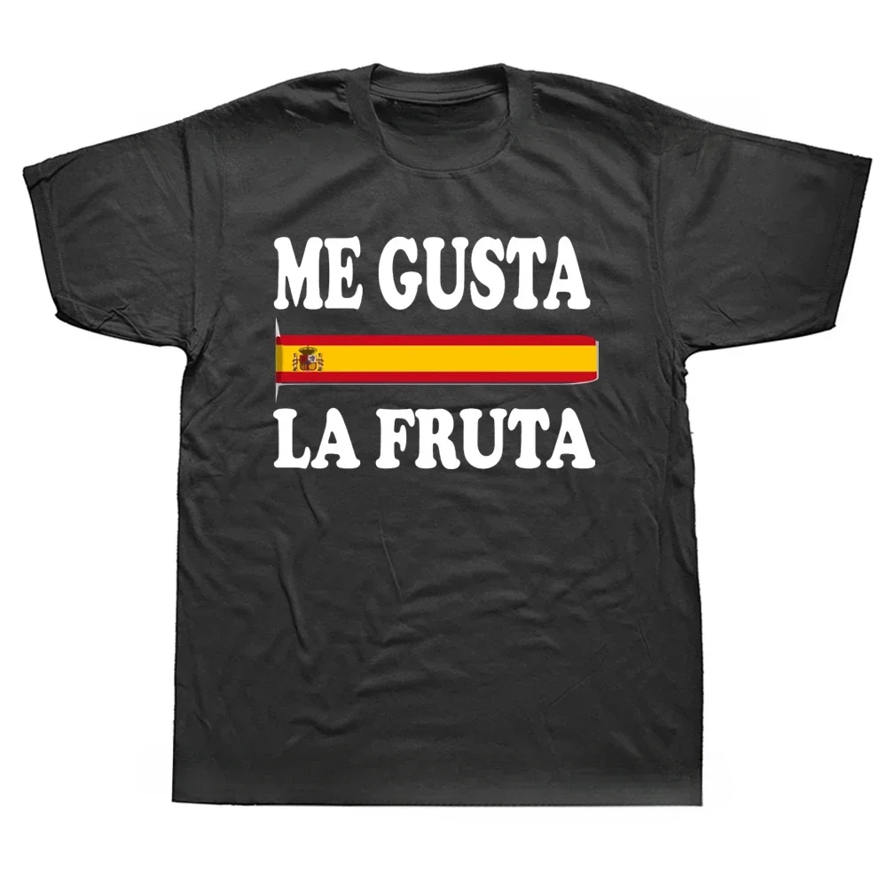 I Like Fruits Spanish Meme Camiseta Cotton Soft Unisex O-neck T-shirt for Men EU Size Top Tees Me Gusta Fruta T Shirt new FUNNY