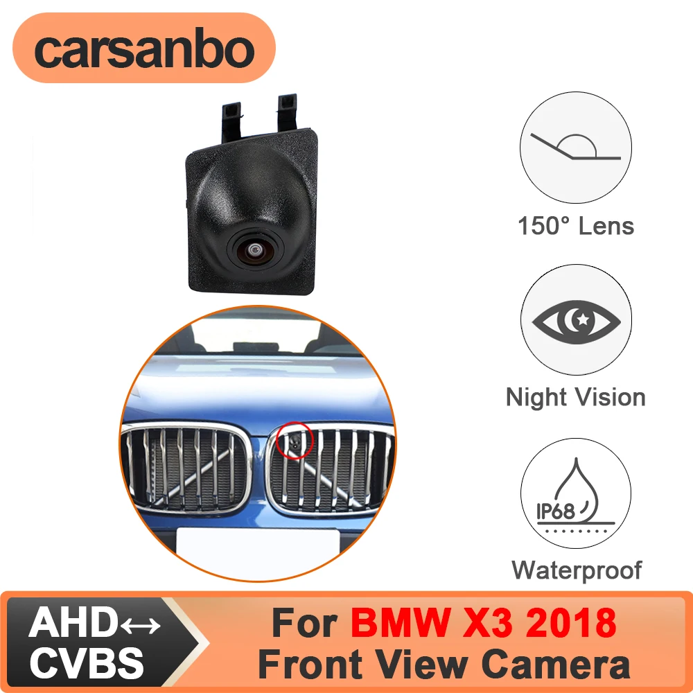 

Carsanbo Fit for BMW X3 2018 OEM Vehicle Front View Camera Parking 150° CCD AHD Waterproof Fisheye Lens Night Vision Car Camera
