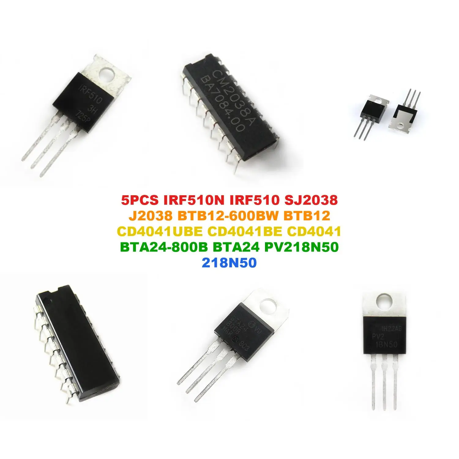 IRF510N IRF510 SJ2038 J2038 BTB12-600BW BTB12 CD4041UBE CD4041BE CD4041 BTA24-800B BTA24 PV218N50 218N50