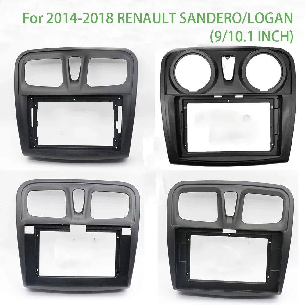 For 2014-2018 RENAULT SANDERO/LOGAN Car Accessories 9/10.1 Inch Frame Fascia Adapter Android Radio Audio Dash Fitting Panel Kit