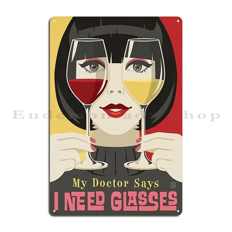 I Need Wine Glasses Poster Metal Sign Decoration Garage Club Designing Customize Iron Tin Sign Poster