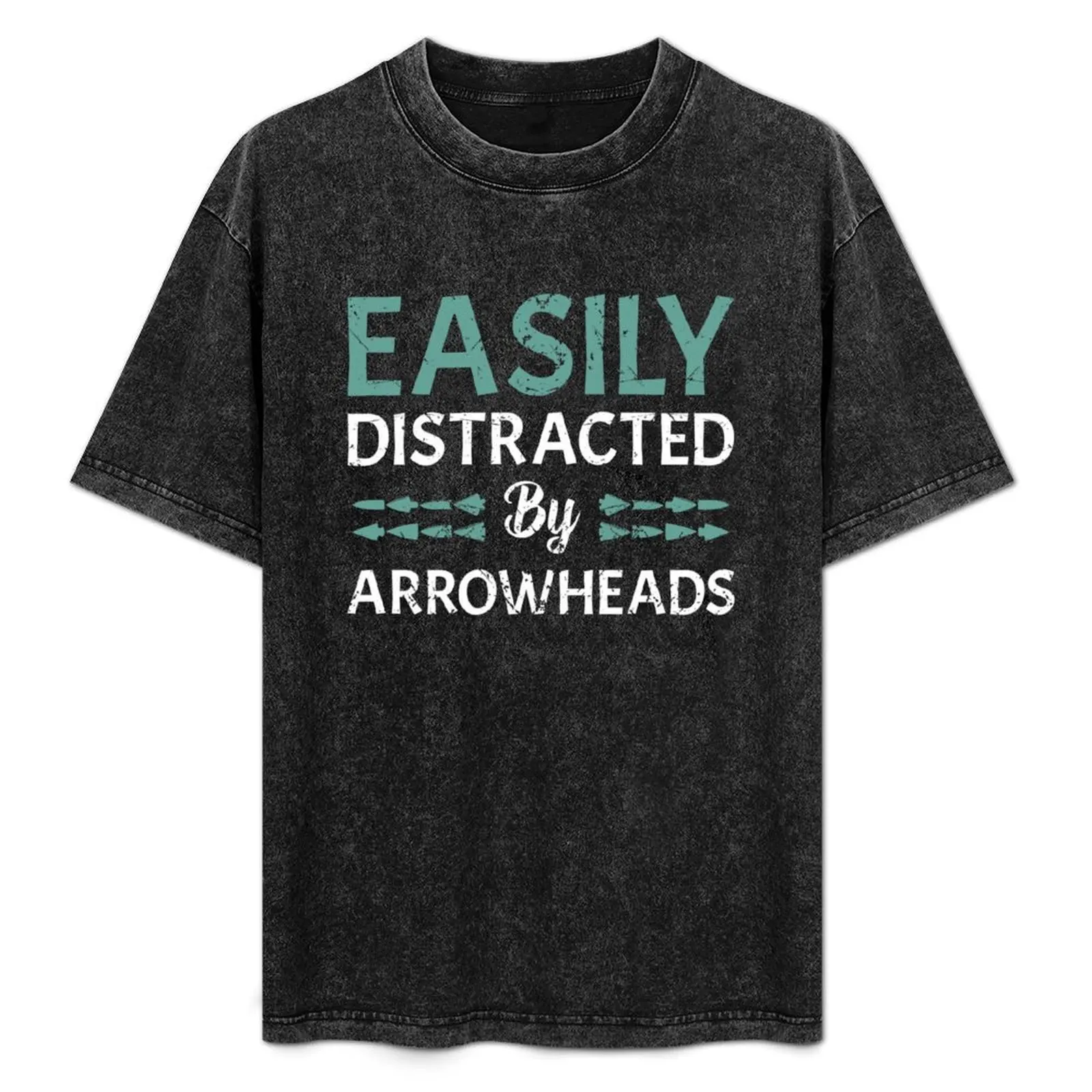 

Easily Distracted By Arrowheads T-Shirt Breathable Lightweight Summer Top