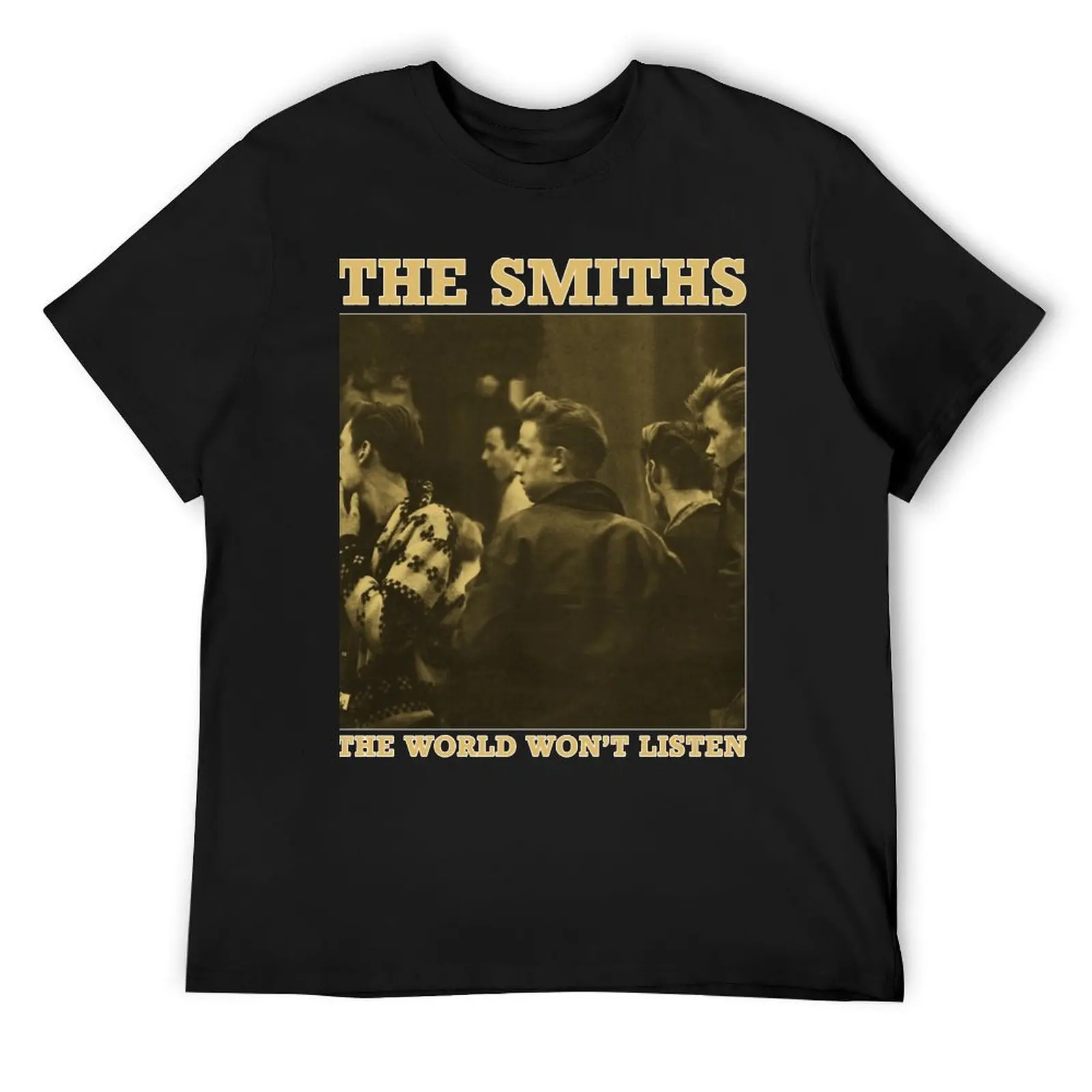 

The Smiths The World Won't Listen Gift Men Women T-Shirt oversized graphic tee new edition plain men clothes