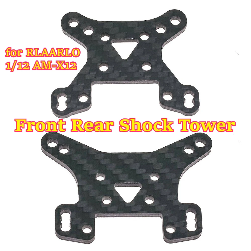 RC Car Upgrade Parts Carbon Fiber Front Rear Shock Tower for RLAARLO 1/12 AM-X12 RC Buggy custom size spare accessories