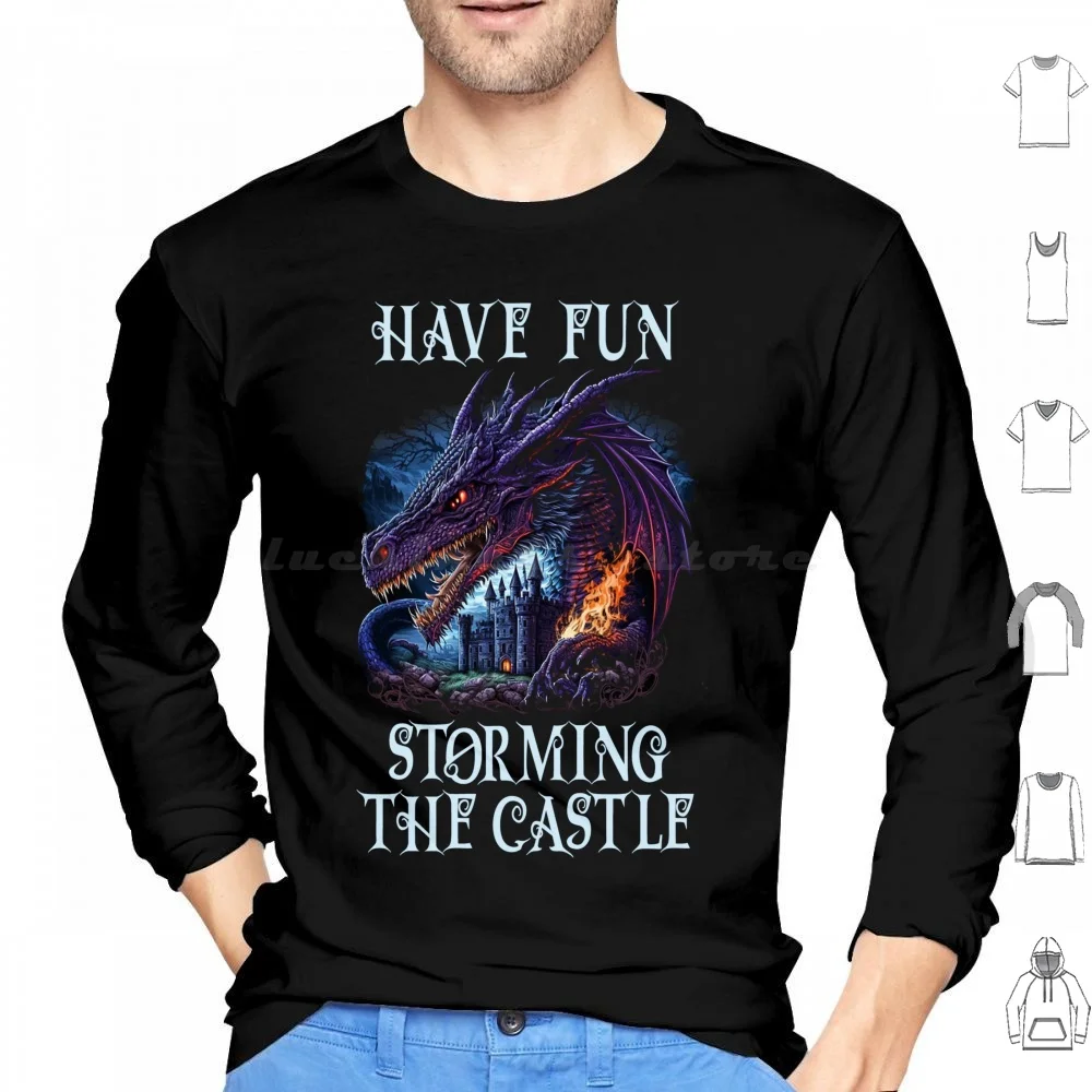 Have Fun Storming The Castle Hoodies Long Sleeve Have Fun Storming The Castle Funny Castle Princess Storming As You