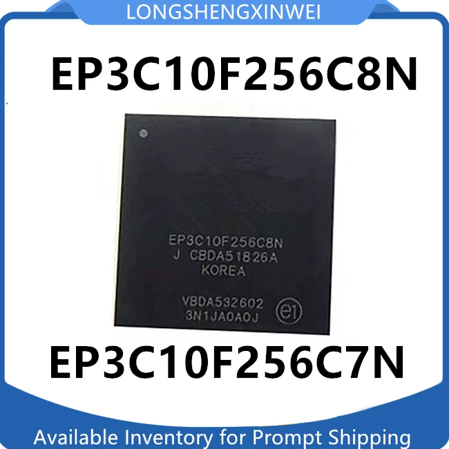 1PCS EP3C10F256C8N EP3C10F256C7N  Package BGA-256  Programmable Gate Array IC Chip Original New