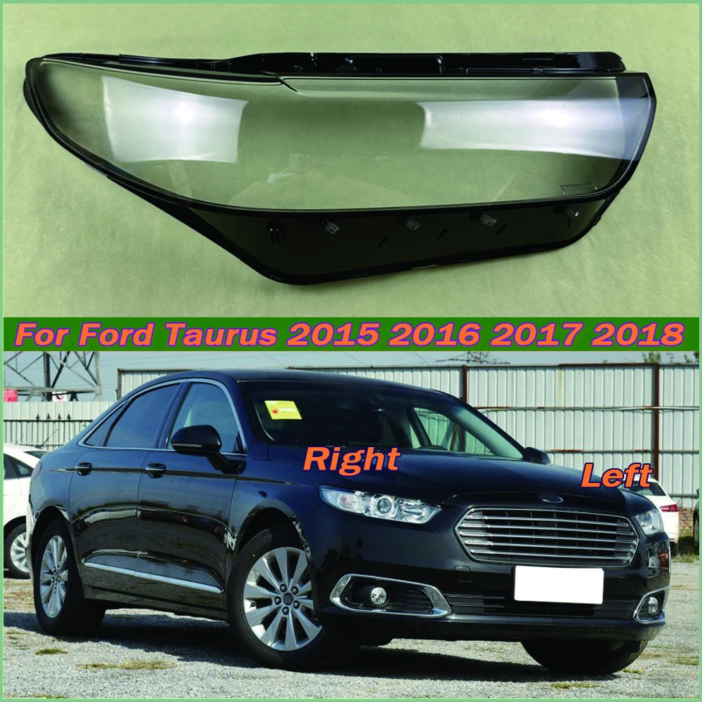 

For Ford Taurus 2015 2016 2017 2018 Headlight Cover Shade Headlamp Shell Transparent Lampshade Plexiglass Replace Original Lens