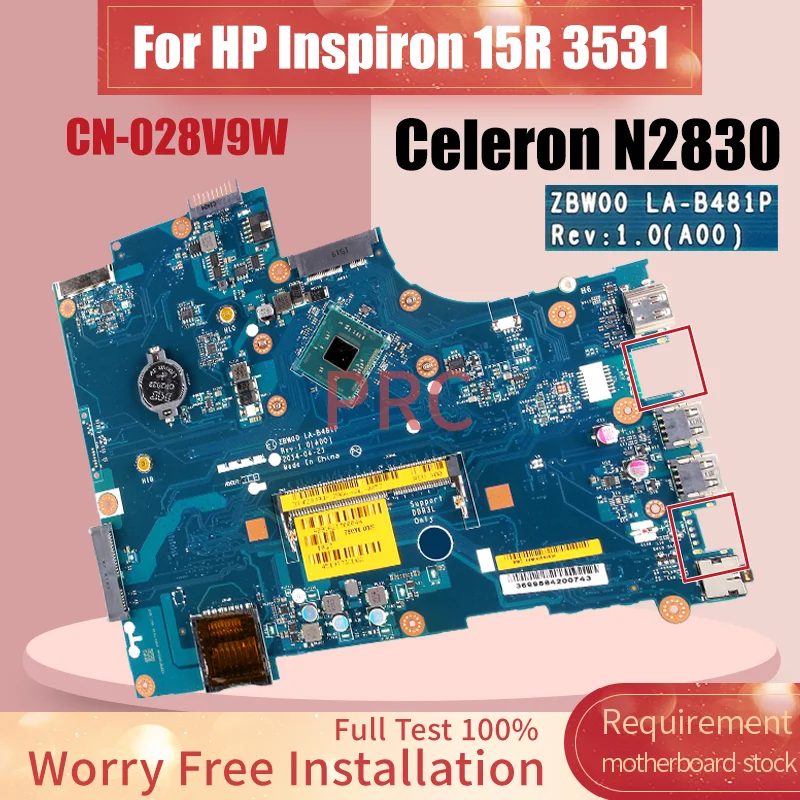 For DELL Inspiron 3531 Laptop Motherboard LA-B481P Celeron N2830 CN-028V9W 028V9W Notebook Mainboard Full Tested