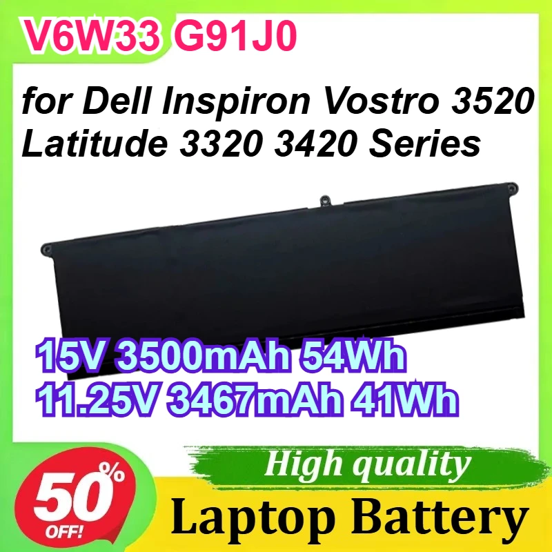 

V6W33 G91J0 15V 3500mAh 54Wh 11.25V 3467mAh 41Wh for Dell Inspiron Vostro 3520 Latitude 3320 3420 Series Laptop Battery