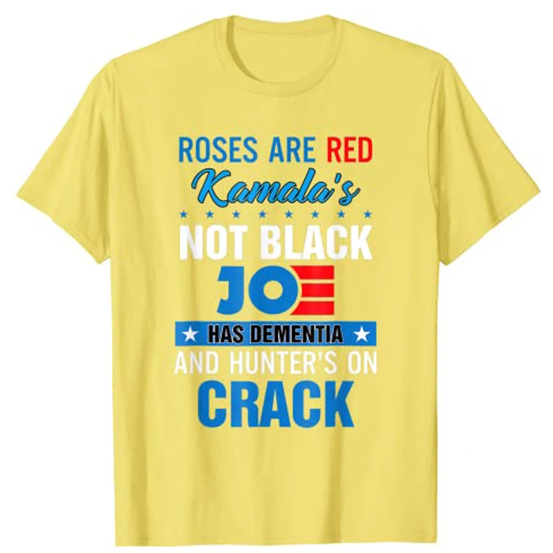 Biden Roses Are Red Kamalas Not Black Joe T-Shirt Fashion Funny Political Joke Tee Tops Men Clothing Short Sleeve Blouses Gifts