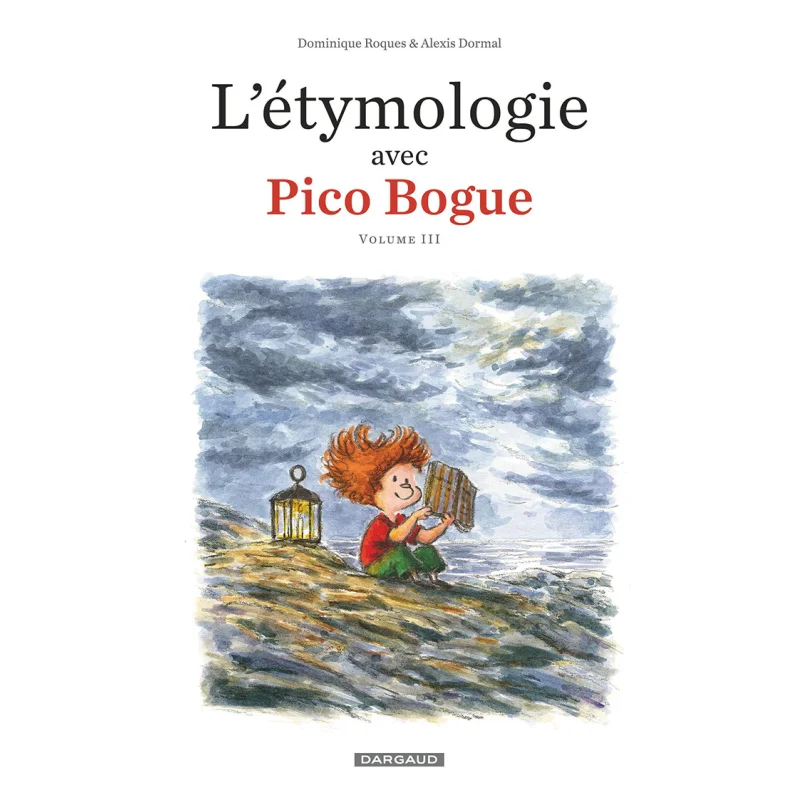 

Pico Bogue Volume 3 Letymology With Pico Bogue Dominique Roques Dargaud 9782205089639 Book