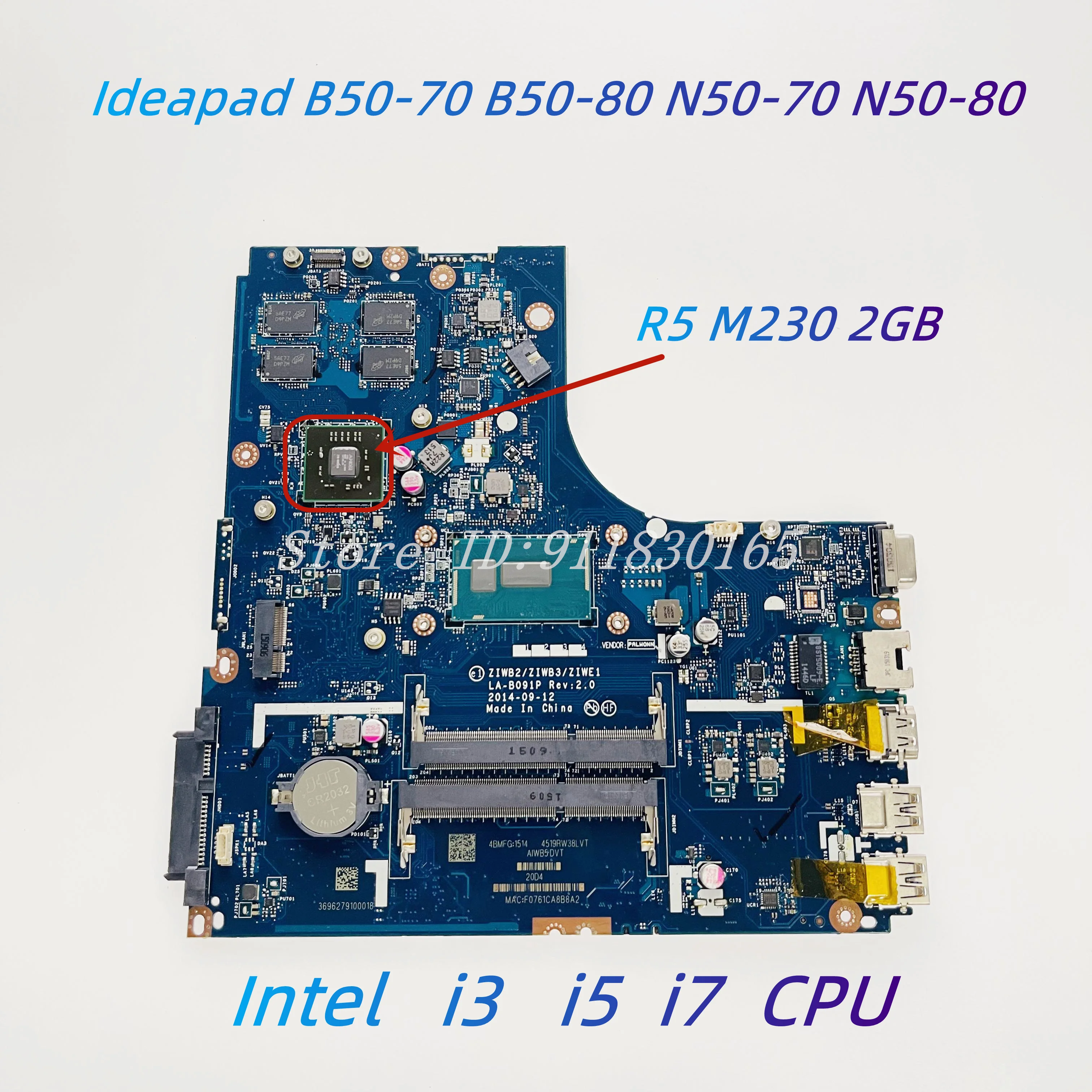 

LA-B091P For Lenovo Ideapad B50-70 B50-80 N50-70 N50-80 Laptop Motherboard With I3 I5 I7 4/5th CPU R5 M230 2GB-GPU 5B20H33016