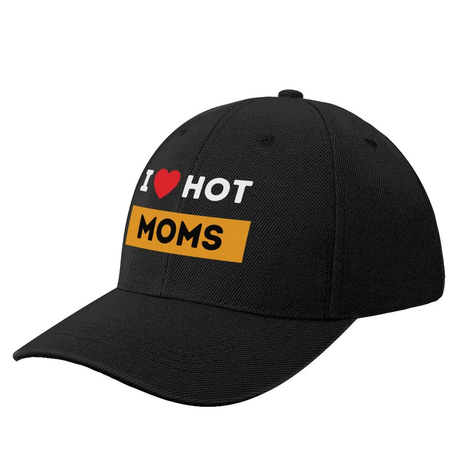 

I Love Hot Moms, hot milfs design for hot moms and milfs lover gift for men Baseball Cap Ball Cap Women's Men's