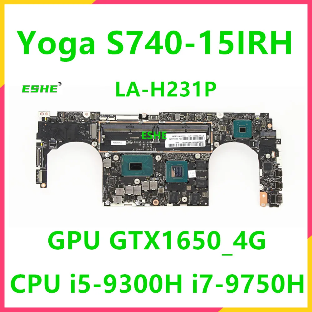 LA-H231P For Lenovo Yoga S740-15IRH Laptop Motherboard CPU i5-9300H i7-9750H GPU GTX1650 4G 5B20S43052 5B20S43050 5B20S43051