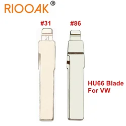 10PCS HU66 Car Key Blade #31 #86 KD Key Blank for KEYDIY Xhorse VVDI Remote for Golf MK7 Polo Jetta Tiguan Duplicate