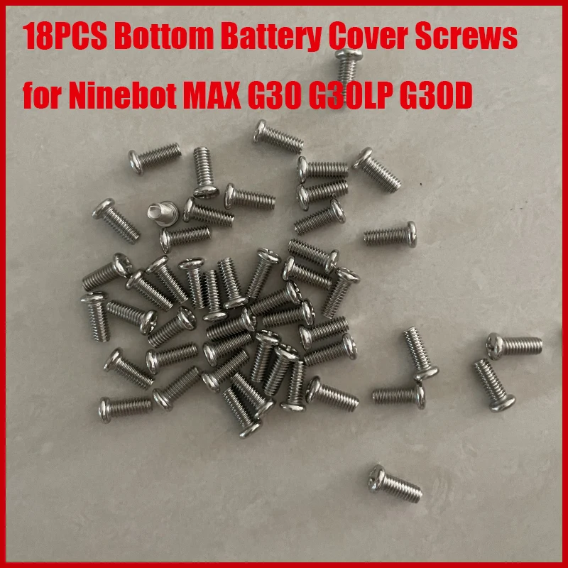 Bottom Battery Cover Screws for Ninebot MAX G30 G30LP G30D Electric Scooter Accessories 18PCS Stainless Steel Metal Screws Parts