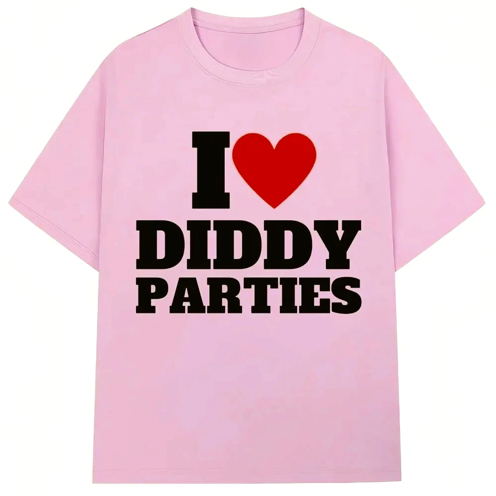 I Love Diddy Parties Funny Print T Shirt Novelty Creativity Fashion Men Women Short Sleeve Oversized O-Neck T-shirt Gifts