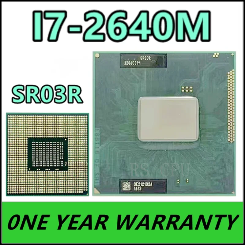 i7-2640M i7 2640M SR03R 2.8 GHz Dual-Core Quad-Thread CPU Processor 4M 35W Socket G2 / rPGA988B