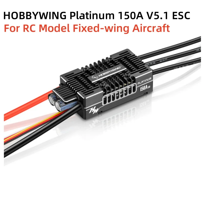 

HOBBYWING Platinum 150A V5.1 ESC 3-8S Brushless Electronic Speed Controller For RC Model Fixed-wing Airplane Helicopter