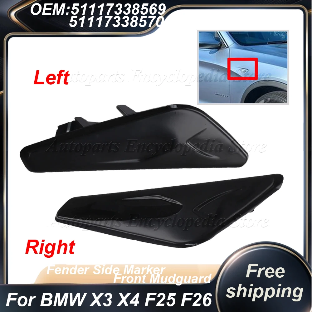 For BMW X3 X4 F25 F26 51117338569 51117338570 Front Left & Right Black Fender Panel Side Marker Finisher Glossy Trim