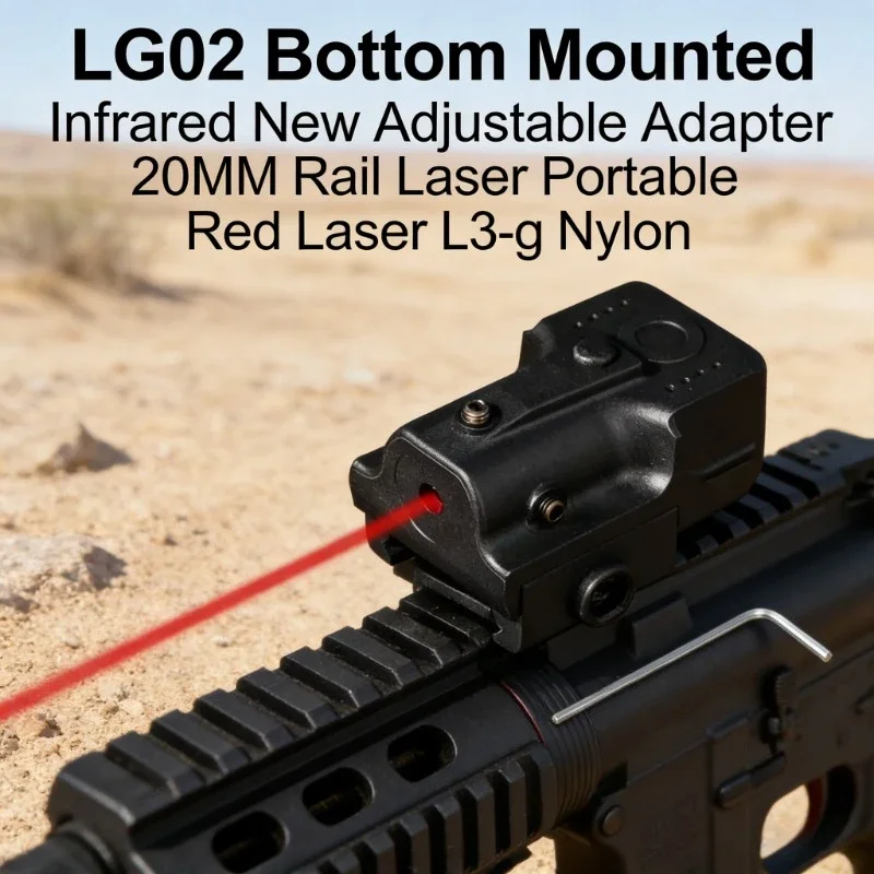 

Portable 2026 LG02 Bottom Mounted Infrared Laser 20MM Rail Adapter Adjustable Red Laser L3-g Nylon Outdoor Tactical Laser Sight