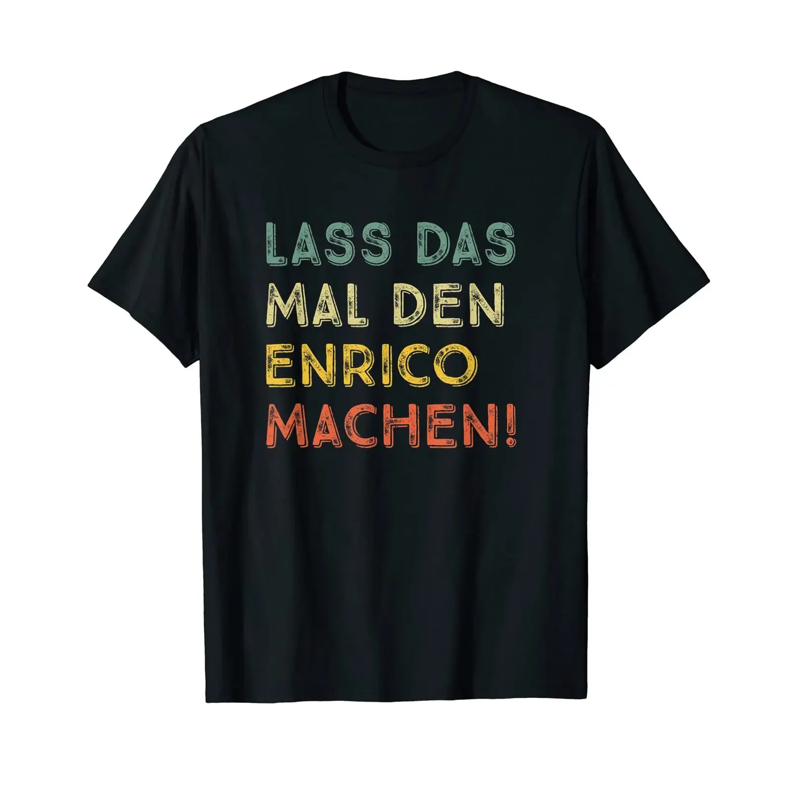 T Shirt with German Text Lass Das Mal Den Enrico Machen Retro black vintage Washed Comfortable Slightly streetwear Stretched