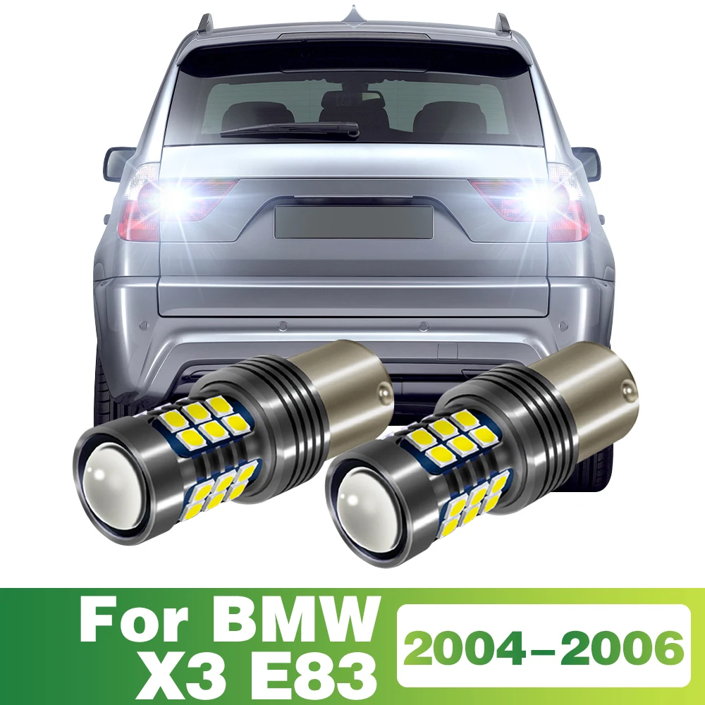 

2 шт. 1156 лампа заднего хода для BMW X3 E83 2004 2005 2006