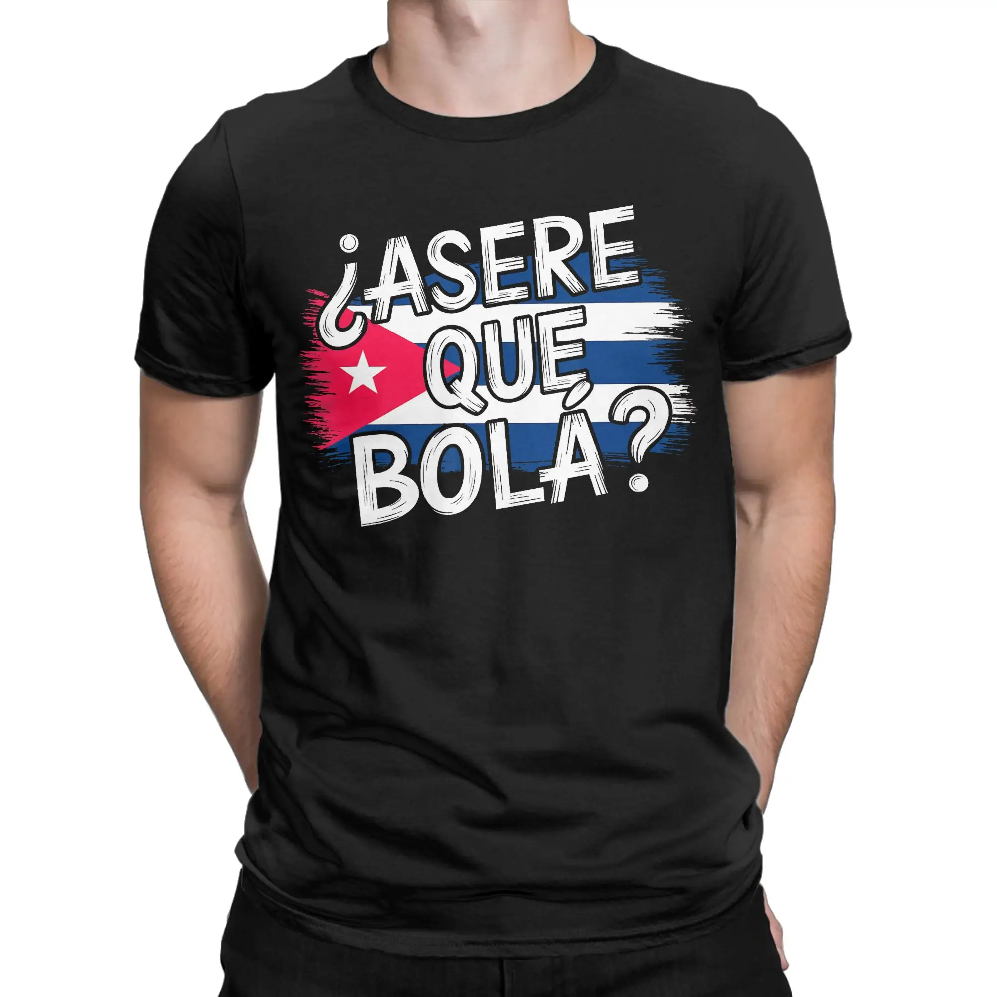 Funny Cuban Greeting Asere Que Bola T-Shirt Men Flag Novelty Cotton Tee Round Neck Short Sleeve T Shirt New Arrival Clothes
