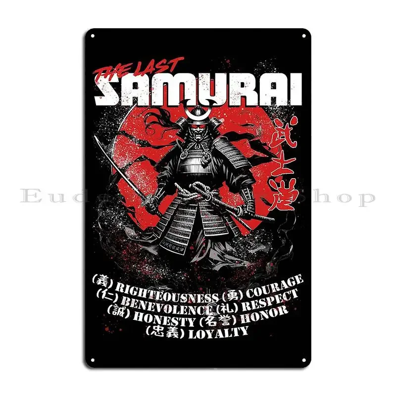 The Last Samurai Bushido Code Metal Sign Vintage Home Bar Customize Bar Tin Sign Poster